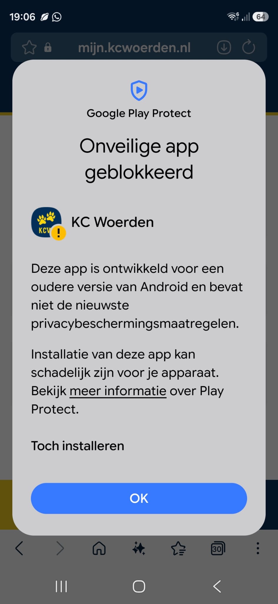 Melding van Google Play Protect met de kop Onveilige app geblokkeerd, de naam KC Woerden, en onderin de keuzes Toch installeren en OK.